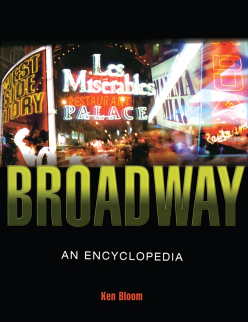 Broadway : An Encyclopedia, PDF eBook
