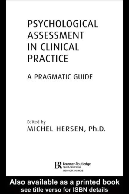 Psychological Assessment in Clinical Practice : A Pragmatic Guide, PDF eBook