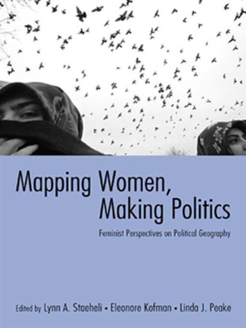 Mapping Women, Making Politics : Feminist Perspectives on Political Geography, EPUB eBook