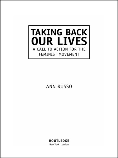 Taking Back Our Lives : A Call to Action for the Feminist Movement, EPUB eBook