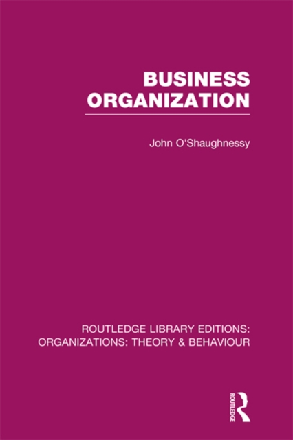 Business Organization (RLE: Organizations), PDF eBook