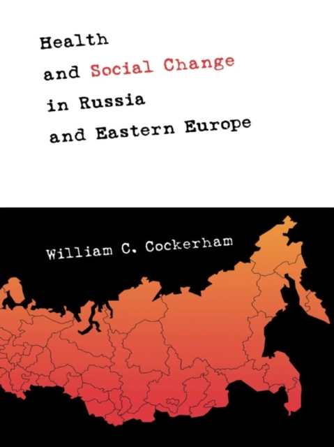 Health and Social Change in Russia and Eastern Europe, EPUB eBook