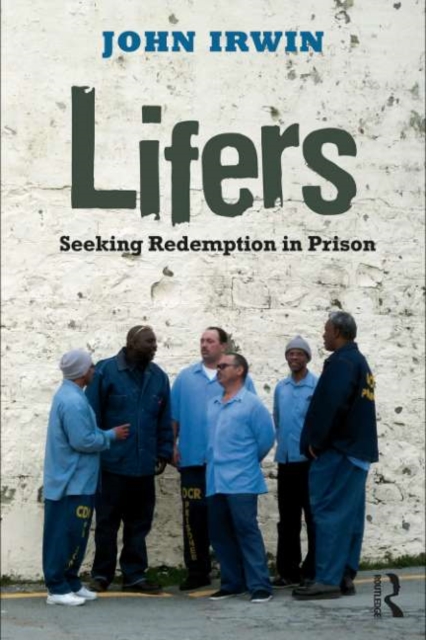 Lifers : Seeking Redemption in Prison, PDF eBook