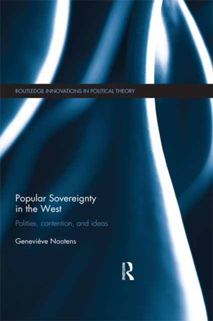 Popular Sovereignty in the West : Polities, Contention, and Ideas, PDF eBook