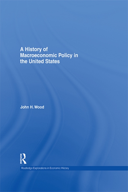 A History of Macroeconomic Policy in the United States, EPUB eBook