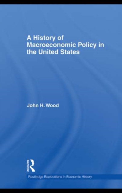 A History of Macroeconomic Policy in the United States, PDF eBook