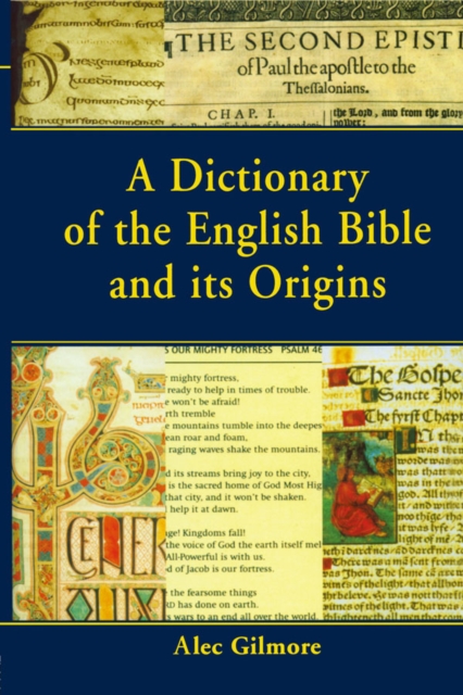 A Dictionary of the English Bible and its Origins, EPUB eBook