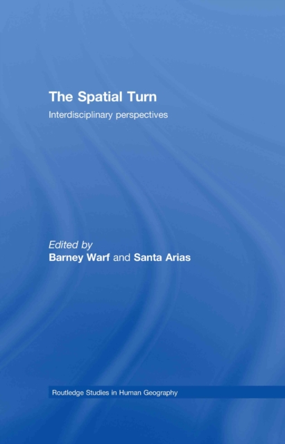 The Spatial Turn : Interdisciplinary Perspectives, EPUB eBook