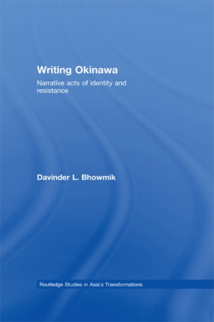 Writing Okinawa : Narrative acts of identity and resistance, EPUB eBook