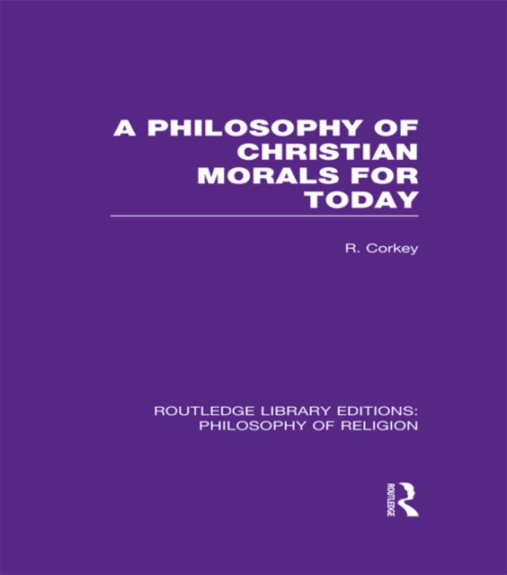 A Philosophy of Christian Morals for Today, EPUB eBook