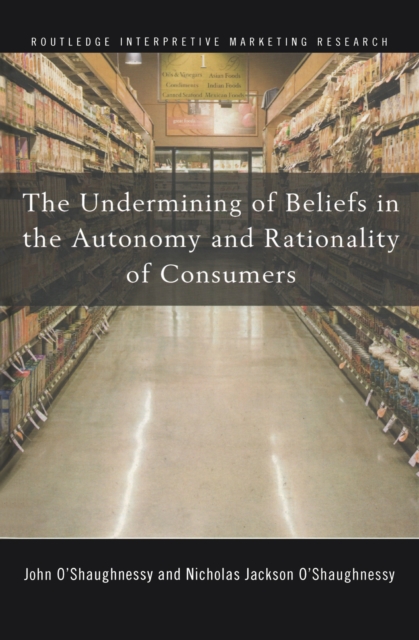 The Undermining of Beliefs in the Autonomy and Rationality of Consumers, EPUB eBook