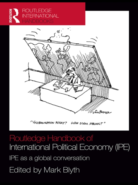 Routledge Handbook of International Political Economy (IPE) : IPE as a Global Conversation, EPUB eBook