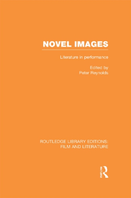 Novel Images : Literature in Performance, EPUB eBook