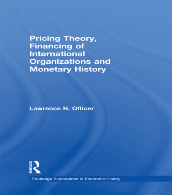 Pricing Theory, Financing of International Organisations and Monetary History, EPUB eBook