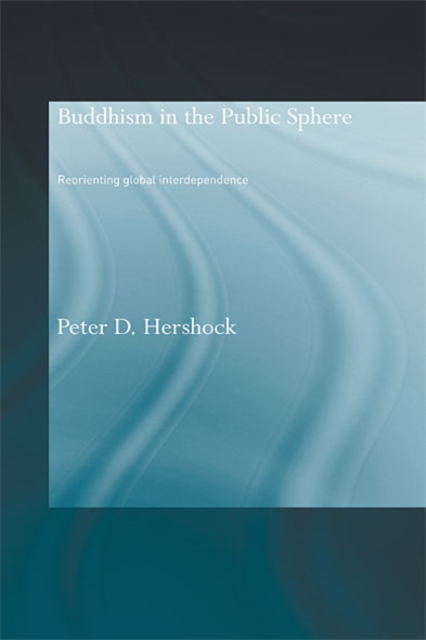 Buddhism in the Public Sphere : Reorienting Global Interdependence, EPUB eBook