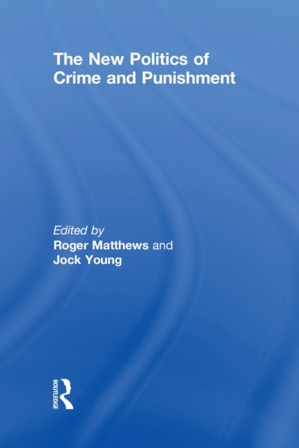 The New Politics of Crime and Punishment, PDF eBook