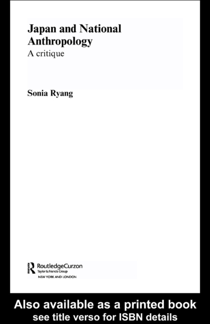 Japan and National Anthropology: A Critique, PDF eBook