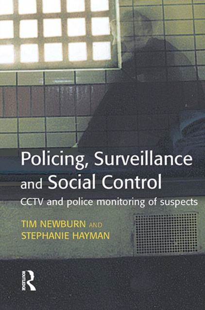 Policing, Surveillance and Social Control, PDF eBook