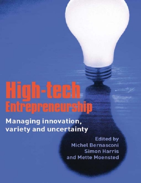 High-Tech Entrepreneurship : Managing Innovation, Variety and Uncertainty, PDF eBook