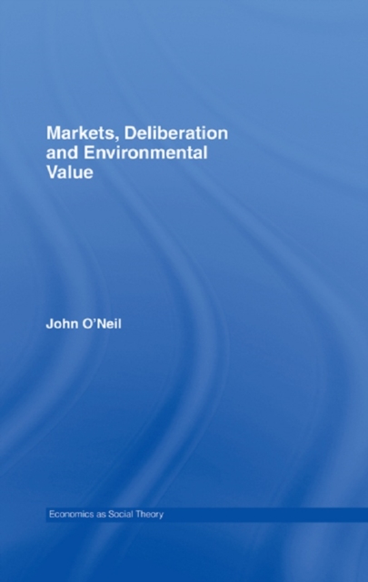 Markets, Deliberation and Environment, EPUB eBook