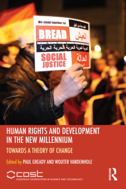 Human Rights and Development in the new Millennium : Towards a Theory of Change, EPUB eBook