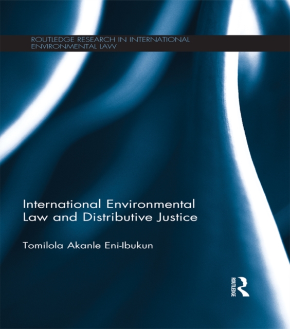 International Environmental Law and Distributive Justice : The Equitable Distribution of CDM Projects under the Kyoto Protocol, EPUB eBook