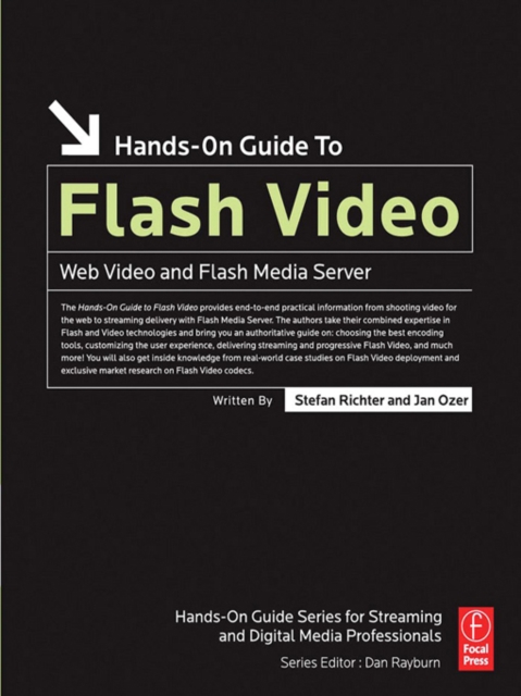 Hands-On Guide to Flash Video : Web Video and Flash Media Server, PDF eBook