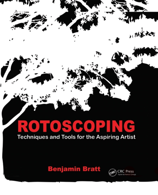 Rotoscoping : Techniques and Tools for the Aspiring Artist, EPUB eBook