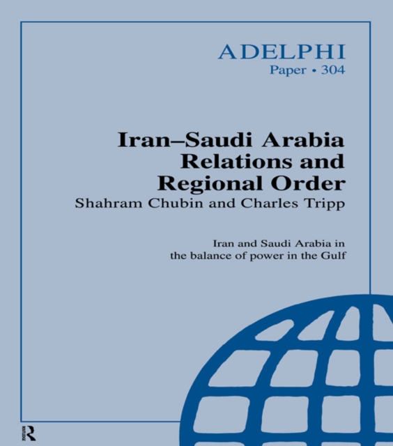 Iran-Saudi Arabia Relations and Regional Order, PDF eBook