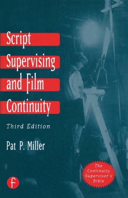 Script Supervising and Film Continuity, EPUB eBook