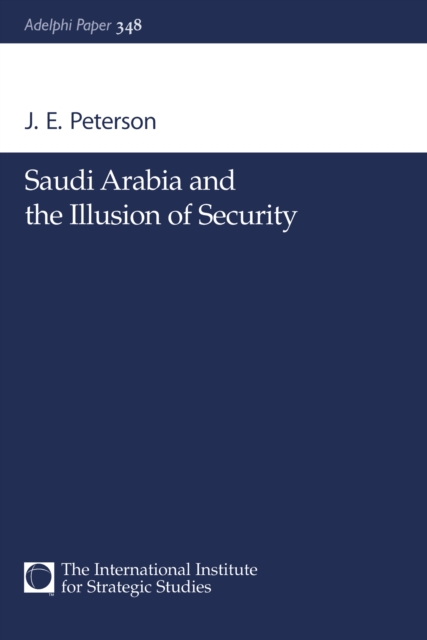 Saudi Arabia and the Illusion of Security, PDF eBook