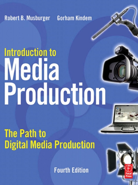 Introduction to Media Production : The Path to Digital Media Production, EPUB eBook