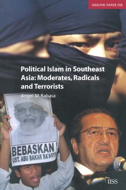 Political Islam in Southeast Asia : Moderates, Radical and Terrorists, PDF eBook