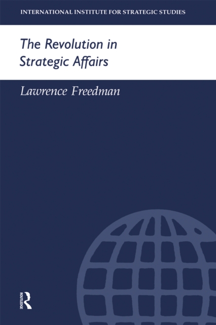 The Revolution in Strategic Affairs, EPUB eBook