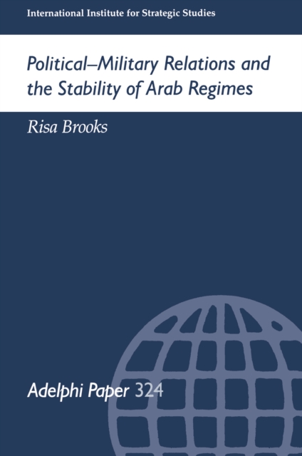 Political-Military Relations and the Stability of Arab Regimes, EPUB eBook