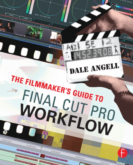 The Filmmaker's Guide to Final Cut Pro Workflow, EPUB eBook