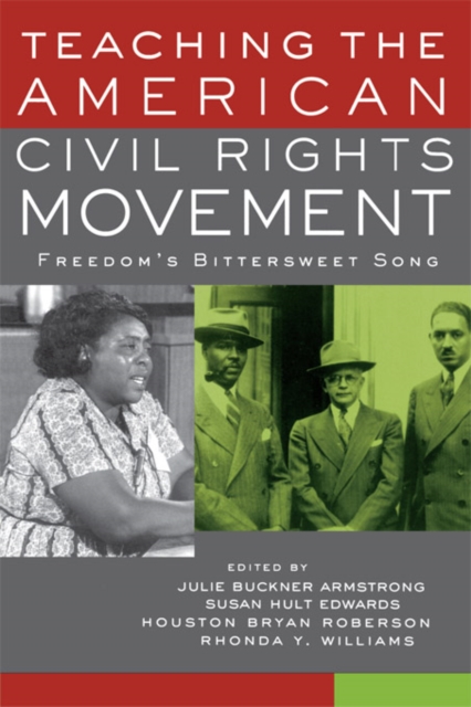 Teaching the American Civil Rights Movement : Freedom's Bittersweet Song, EPUB eBook