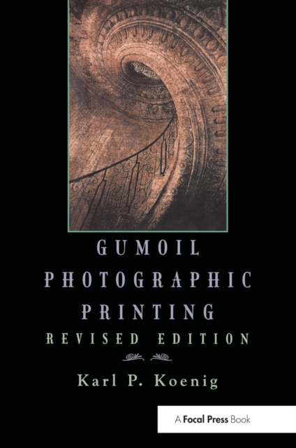 Gumoil Photographic Printing, Revised Edition, EPUB eBook