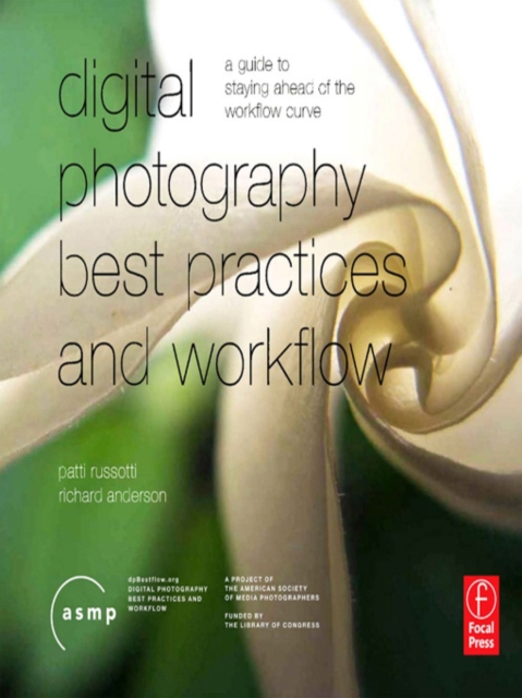Digital Photography Best Practices and Workflow Handbook : A Guide to Staying Ahead of the Workflow Curve, EPUB eBook