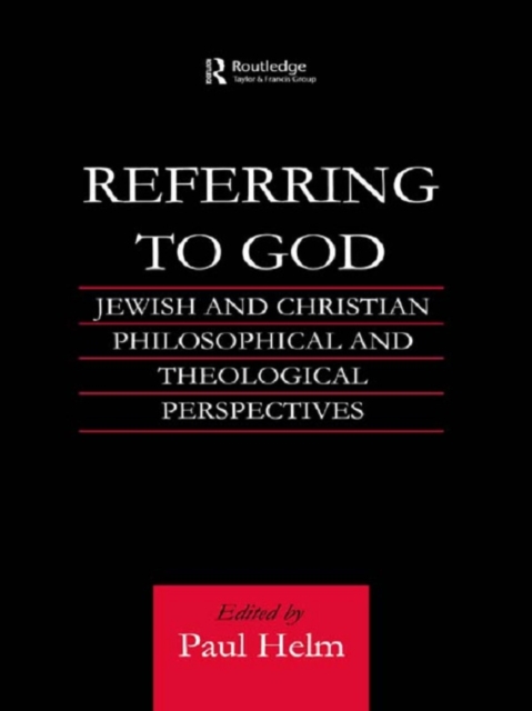 Referring to God : Jewish and Christian Perspectives, PDF eBook