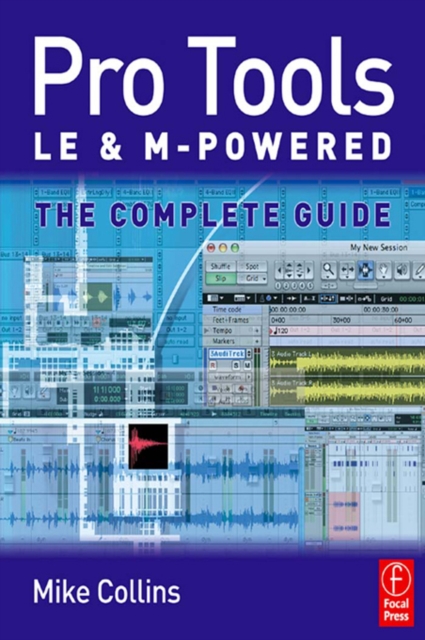 Pro Tools LE and M-Powered : The complete guide, EPUB eBook