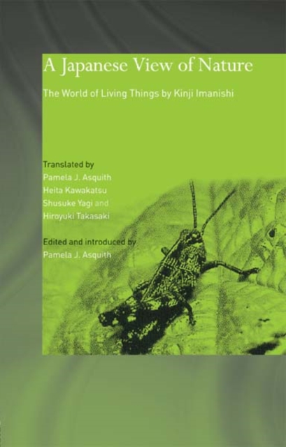 A Japanese View of Nature : The World of Living Things by Kinji Imanishi, PDF eBook