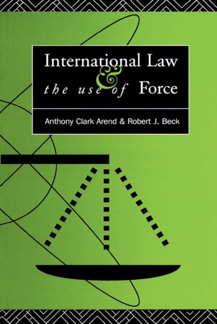 International Law and the Use of Force : Beyond the U.N. Charter Paradigm, PDF eBook