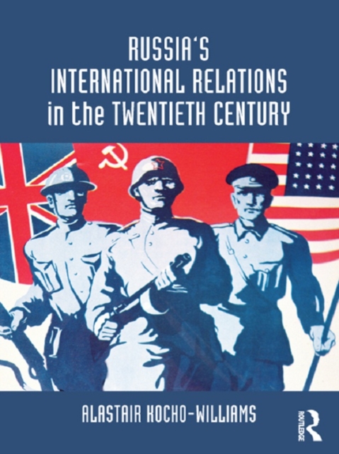 Russia's International Relations in the Twentieth Century, EPUB eBook