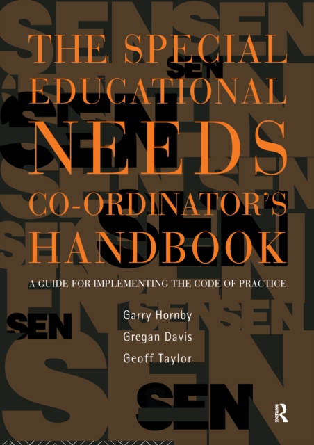 The Special Educational Needs Co-ordinator's Handbook : A Guide for Implementing the Code of Practice, PDF eBook