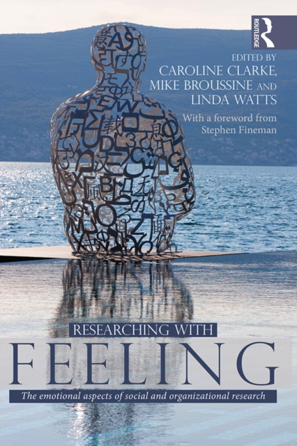 Researching with Feeling : The Emotional Aspects of Social and Organizational Research, PDF eBook