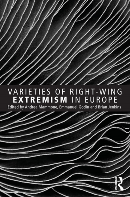 Varieties of Right-Wing Extremism in Europe, PDF eBook