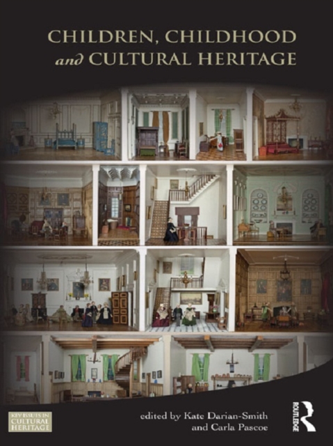 Children, Childhood and Cultural Heritage, PDF eBook