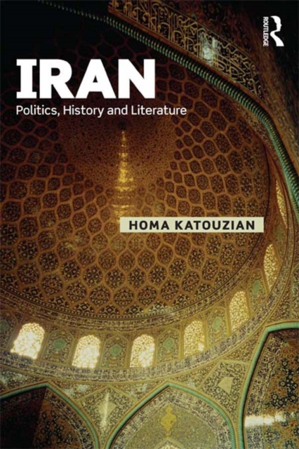 Iran : Politics, History and Literature, PDF eBook
