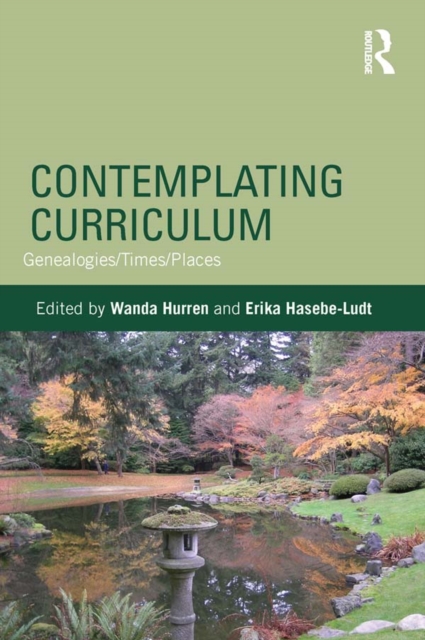 Contemplating Curriculum : Genealogies/Times/Places, EPUB eBook